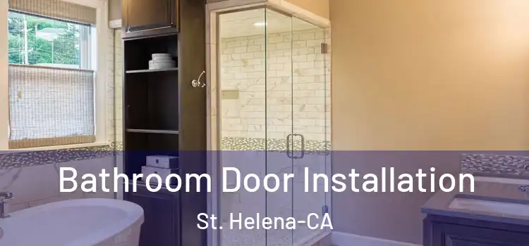  Bathroom Door Installation St. Helena-CA