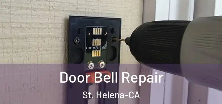  Door Bell Repair St. Helena-CA