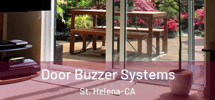  Door Buzzer Systems St. Helena-CA