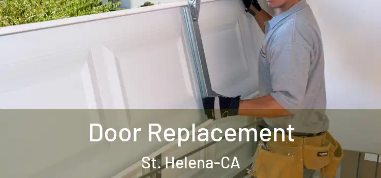  Door Replacement St. Helena-CA