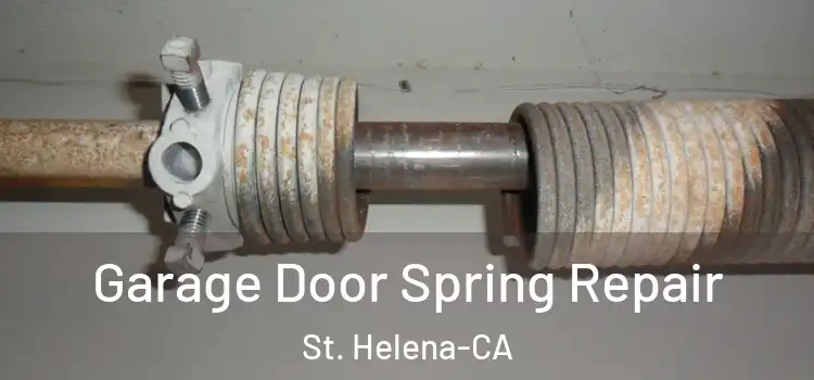  Garage Door Spring Repair St. Helena-CA
