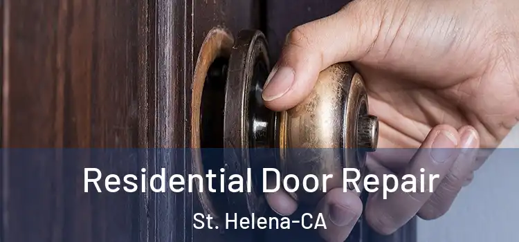 Residential Door Repair St. Helena-CA